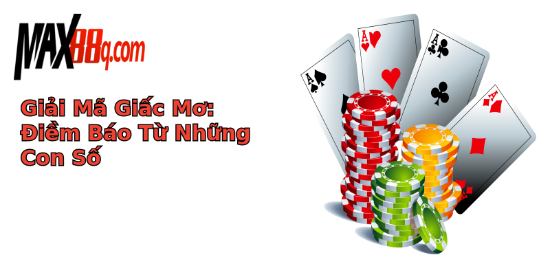 Giải Mã Giấc Mơ: Điềm Báo Từ Những Con Số Giải Mã Giấc Mơ: Điềm Báo Từ Những Con Số