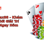 tai app max88 kham pha the gioi giai tri inh cao ngay hom nay